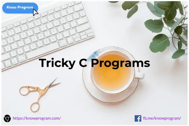 Tricky C Programs