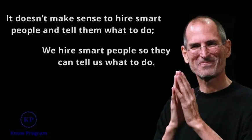 steve jobs quotes on hiring | what to do; we hire smart people